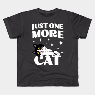 Just One More Cat - Funny Cat Hoarder - Cat Mom - Crazy Cat Lady Kids T-Shirt